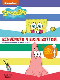 Benvenuto a Bikini Bottom. SpongeBob - Librerie.coop