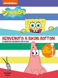 Benvenuto a Bikini Bottom. SpongeBob - Librerie.coop Benvenuto a Bikini Bottom. SpongeBob - Librerie.coop