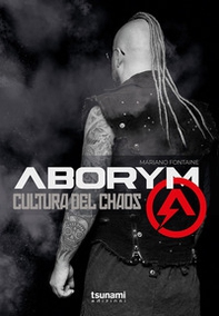 Aborym. Cultura del chaos - Librerie.coop Aborym. Cultura del chaos - Librerie.coop