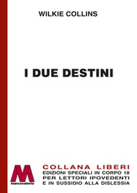 I due destini - Librerie.coop I due destini - Librerie.coop