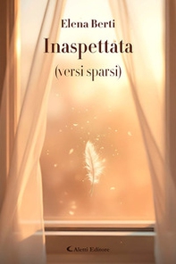 Inaspettata (versi sparsi) - Librerie.coop