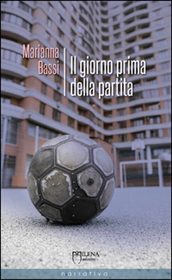 Il giorno prima della partita - Librerie.coop Il giorno prima della partita - Librerie.coop