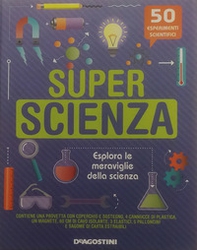 Super scienza. La scienza in scatola - Librerie.coop