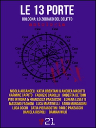 Le 13 porte. Bologna: lo zodiaco del delitto - Librerie.coop