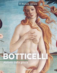 Botticelli. Abitato dalla grazia - Librerie.coop