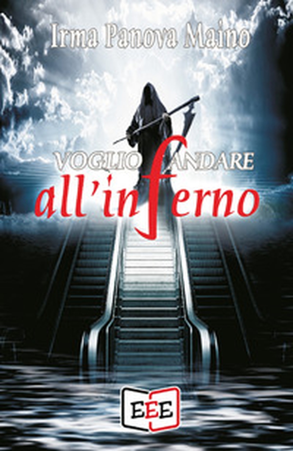 Voglio andare all'inferno - Librerie.coop Voglio andare all'inferno - Librerie.coop