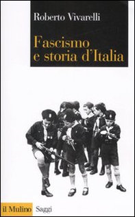 Fascismo e storia d'Italia - Librerie.coop