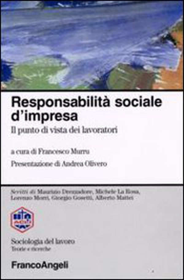Responsabilità sociale d'impresa. Il punto di vista dei lavoratori - Librerie.coop Responsabilità sociale d'impresa. Il punto di vista dei lavoratori - Librerie.coop