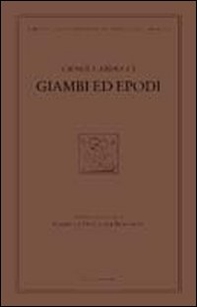Giambi ed epodi. Edizione nazionale delle opere di Giosue Carducci - Librerie.coop