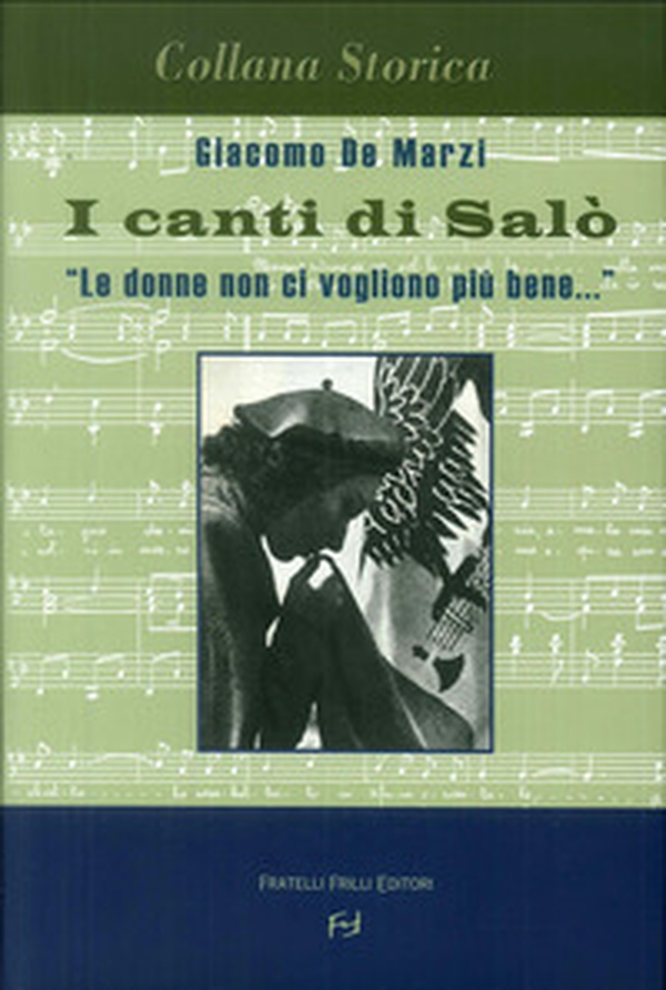 I canti di Salò. Le donne non ci vogliono più bene - Librerie.coop I canti di Salò. Le donne non ci vogliono più bene - Librerie.coop