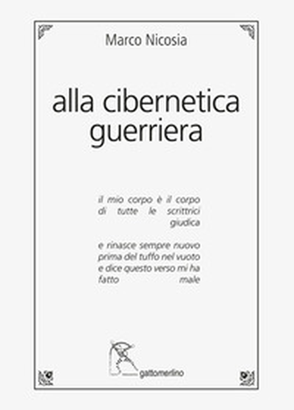 Alla cibernetica guerriera - Librerie.coop Alla cibernetica guerriera - Librerie.coop