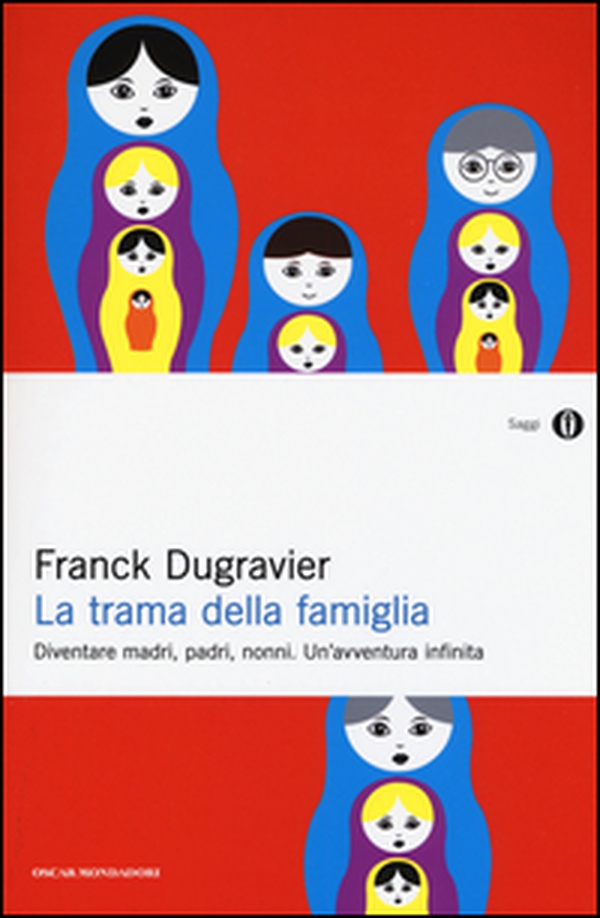 La trama della famiglia. Diventare madri, padri, nonni. Un'avventura infinita - Librerie.coop La trama della famiglia. Diventare madri, padri, nonni. Un'avventura infinita - Librerie.coop