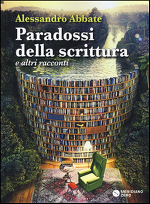 Paradossi della scrittura e altri racconti - Librerie.coop Paradossi della scrittura e altri racconti - Librerie.coop