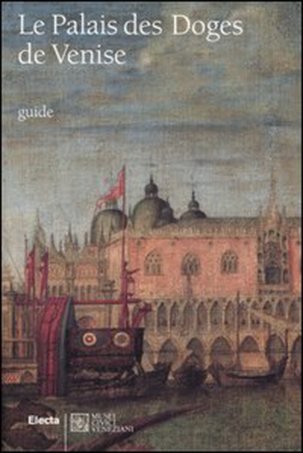 Le Palais des Doges de Venise - Librerie.coop Le Palais des Doges de Venise - Librerie.coop