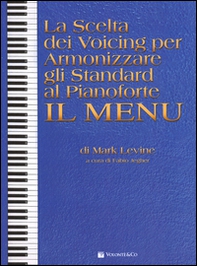 La scelta dei voicing per armonizzare gli standard al pianoforte. Il menu - Librerie.coop