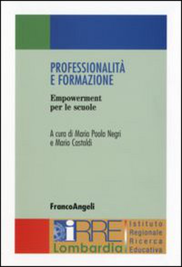 Professionalità e formazione. Empowerment per le scuole - Librerie.coop Professionalità e formazione. Empowerment per le scuole - Librerie.coop