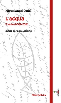 L'acqua. Poesie (2002-2012) - Librerie.coop L'acqua. Poesie (2002-2012) - Librerie.coop