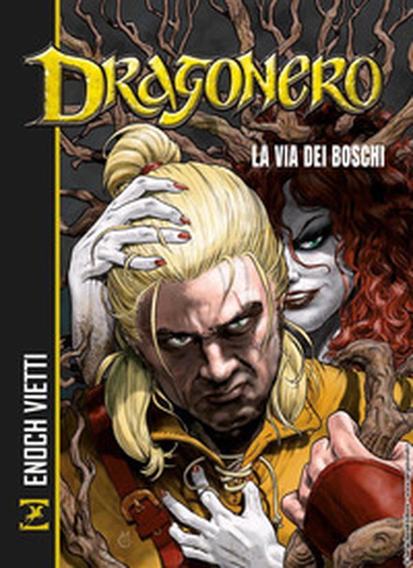 La via dei boschi. Dragonero - Librerie.coop La via dei boschi. Dragonero - Librerie.coop