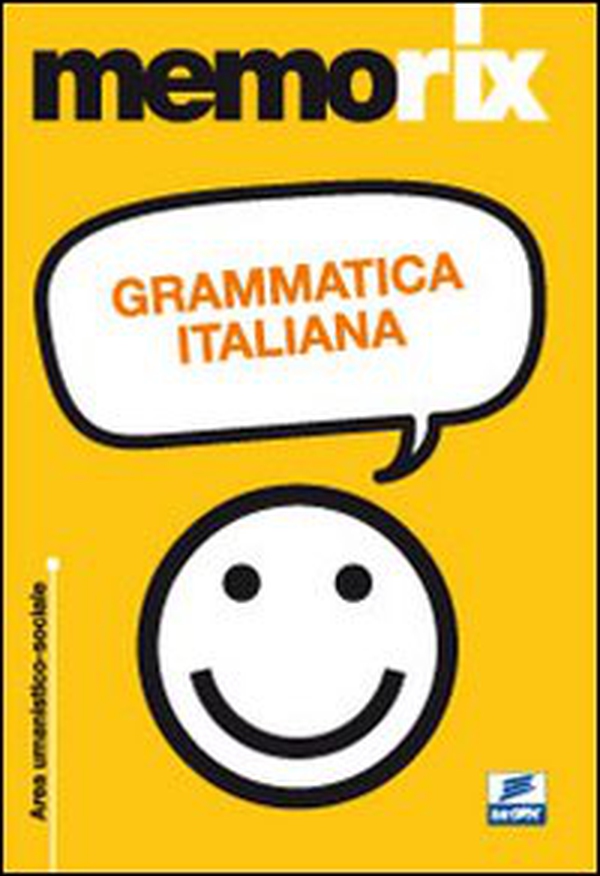 Grammatica italiana - Librerie.coop Grammatica italiana - Librerie.coop
