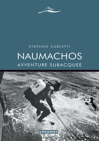 Naumachos. Avventure subacquee - Librerie.coop Naumachos. Avventure subacquee - Librerie.coop