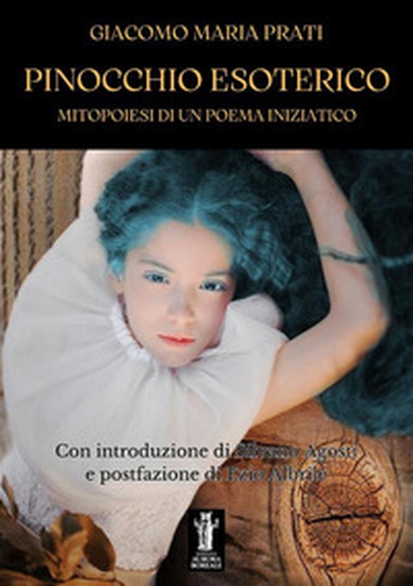 Pinocchio esoterico. Mitopoiesi di un poema iniziatico - Librerie.coop Pinocchio esoterico. Mitopoiesi di un poema iniziatico - Librerie.coop