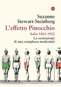 L'effetto Pinocchio. Italia 1861-1922. La costruzione di una complessa modernità - Librerie.coop L'effetto Pinocchio. Italia 1861-1922. La costruzione di una complessa modernità - Librerie.coop
