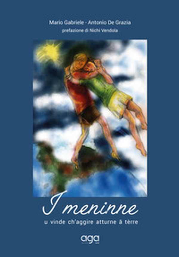 I meninne. U vinde ch'aggire atturne â tèrre - Librerie.coop I meninne. U vinde ch'aggire atturne â tèrre - Librerie.coop