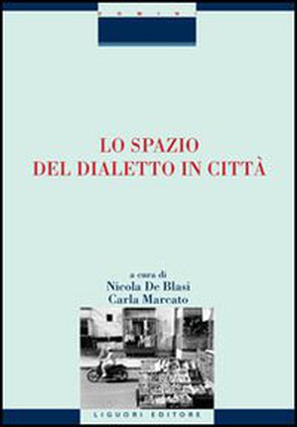 Lo spazio del dialetto in città - Librerie.coop Lo spazio del dialetto in città - Librerie.coop