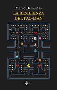 La resilienza del pac-man - Librerie.coop