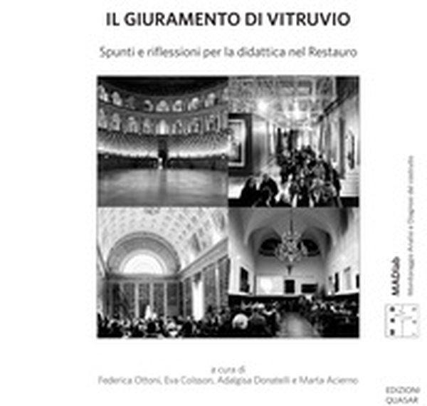 Il giuramento di Vitruvio. Spunti e riflessioni per la didattica nel restauro - Librerie.coop Il giuramento di Vitruvio. Spunti e riflessioni per la didattica nel restauro - Librerie.coop