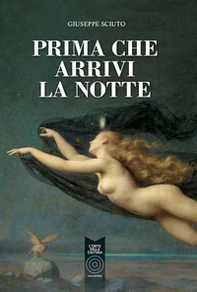 Prima che arrivi la notte - Librerie.coop