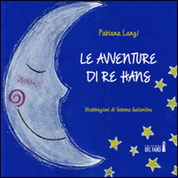 Le avventure di re Hans - Librerie.coop