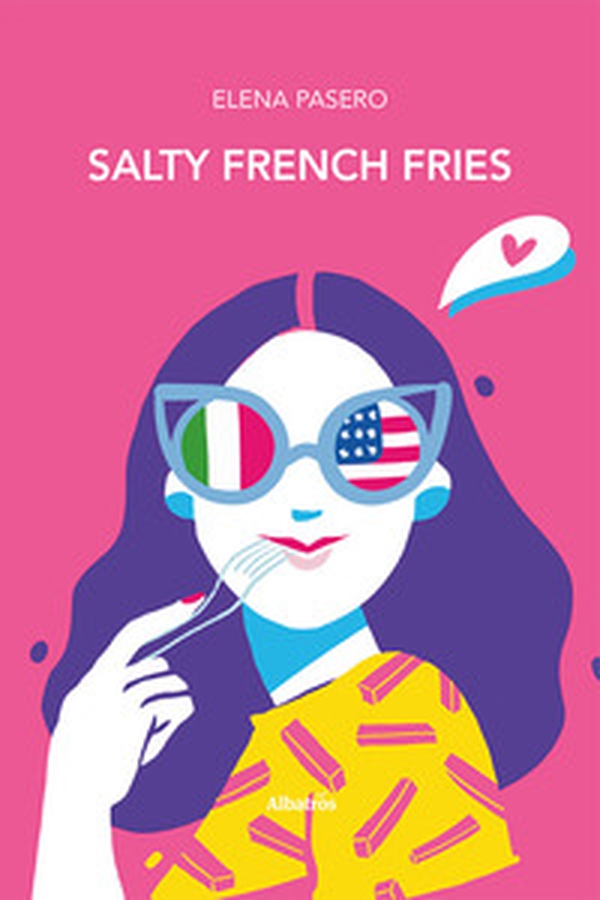 Salty french fries. Ediz. italiana - Librerie.coop Salty french fries. Ediz. italiana - Librerie.coop