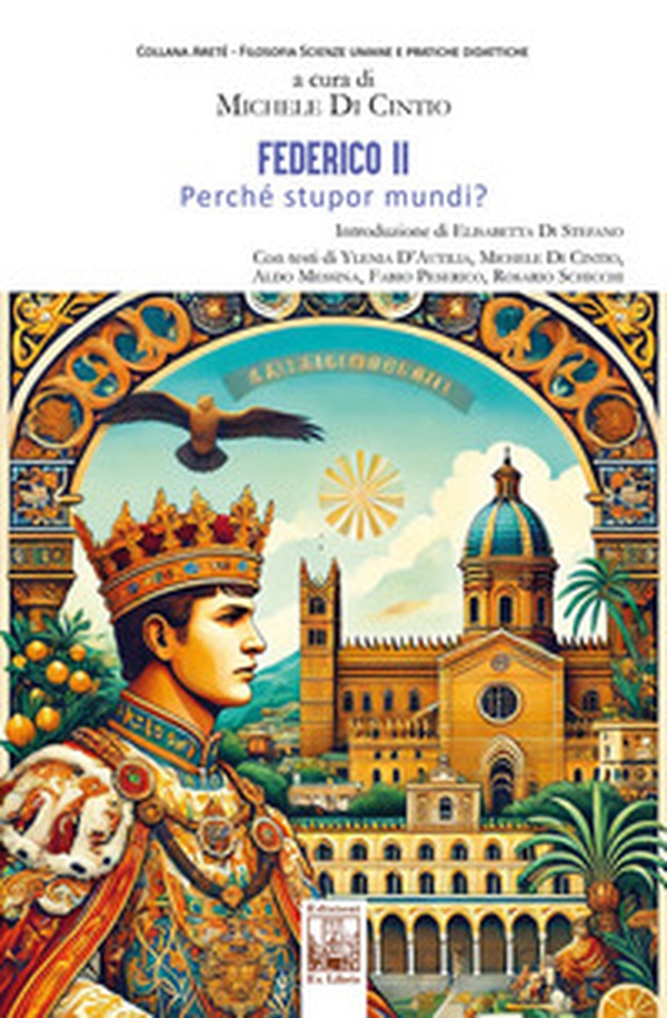 Federico II. Perché stupor mundi? - Librerie.coop
