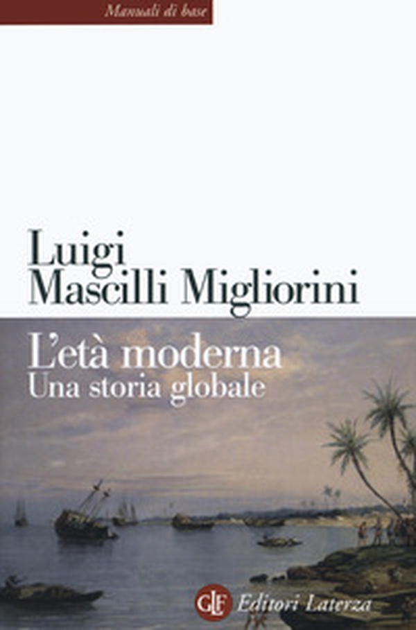 L'età moderna. Una storia globale - Librerie.coop L'età moderna. Una storia globale - Librerie.coop