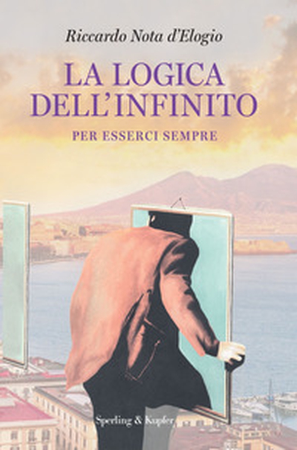 La logica dell'infinito. Per esserci sempre - Librerie.coop La logica dell'infinito. Per esserci sempre - Librerie.coop