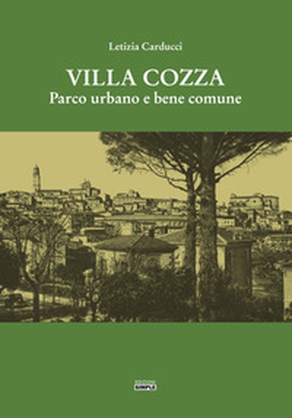 Villa Cozza. Parco urbano e bene comune - Librerie.coop Villa Cozza. Parco urbano e bene comune - Librerie.coop