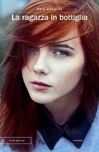 La ragazza in bottiglia - Librerie.coop La ragazza in bottiglia - Librerie.coop