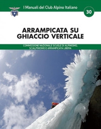 Arrampicata su ghiaccio verticale - Librerie.coop