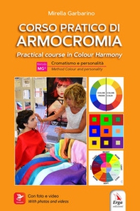 Corso pratico di armocromia. Cromatismo e personalità-Practical course in colour harmony. Method colour and personality - Librerie.coop Corso pratico di armocromia. Cromatismo e personalità-Practical course in colour harmony. Method colour and personality - Librerie.coop