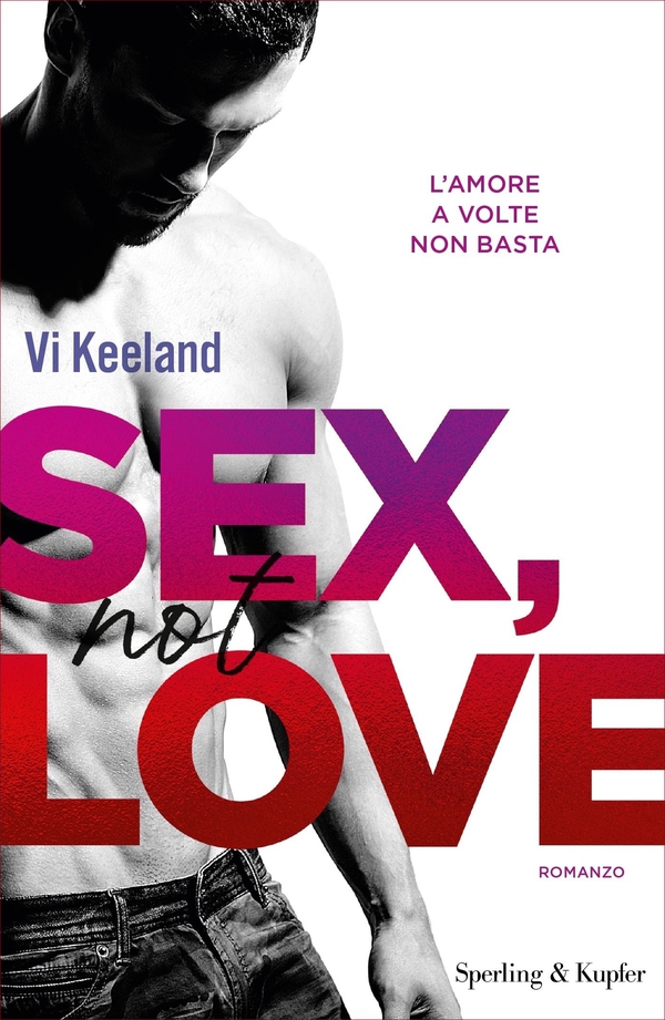 Sex, not love (versione italiana) - Librerie.coop Sex, not love (versione italiana) - Librerie.coop