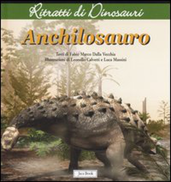 Anchilosauro. Ritratti di dinosauri - Librerie.coop Anchilosauro. Ritratti di dinosauri - Librerie.coop