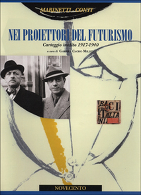 Nei proiettori del futurismo - Librerie.coop Nei proiettori del futurismo - Librerie.coop