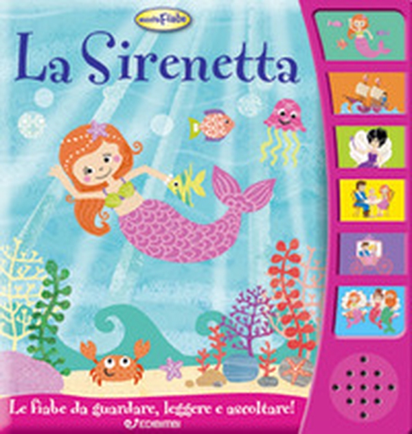 La Sirenetta. Ascolta le fiabe - Librerie.coop La Sirenetta. Ascolta le fiabe - Librerie.coop