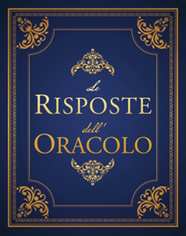 Le risposte dell'oracolo - Librerie.coop Le risposte dell'oracolo - Librerie.coop