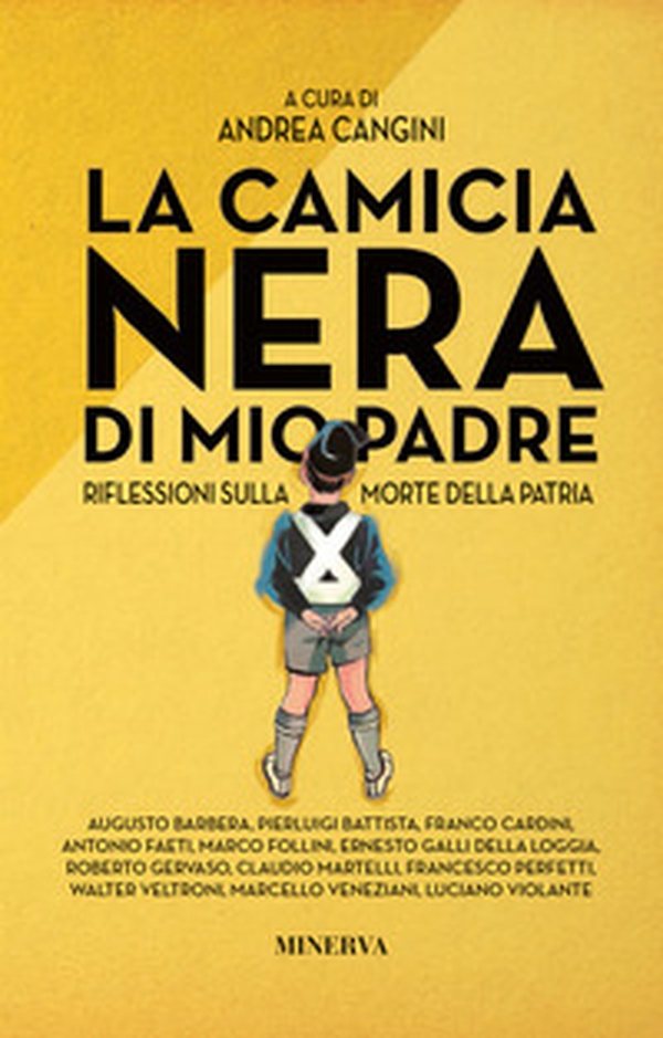 La camicia nera di mio padre. Riflessioni sulla morte della patria - Librerie.coop La camicia nera di mio padre. Riflessioni sulla morte della patria - Librerie.coop