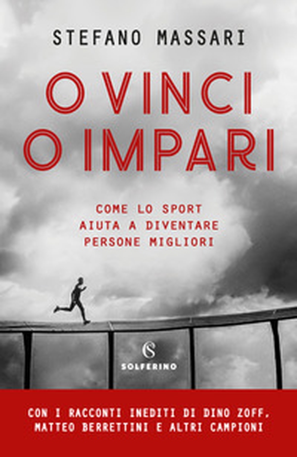 O vinci o impari. Come lo sport aiuta a diventare persone migliori - Librerie.coop O vinci o impari. Come lo sport aiuta a diventare persone migliori - Librerie.coop