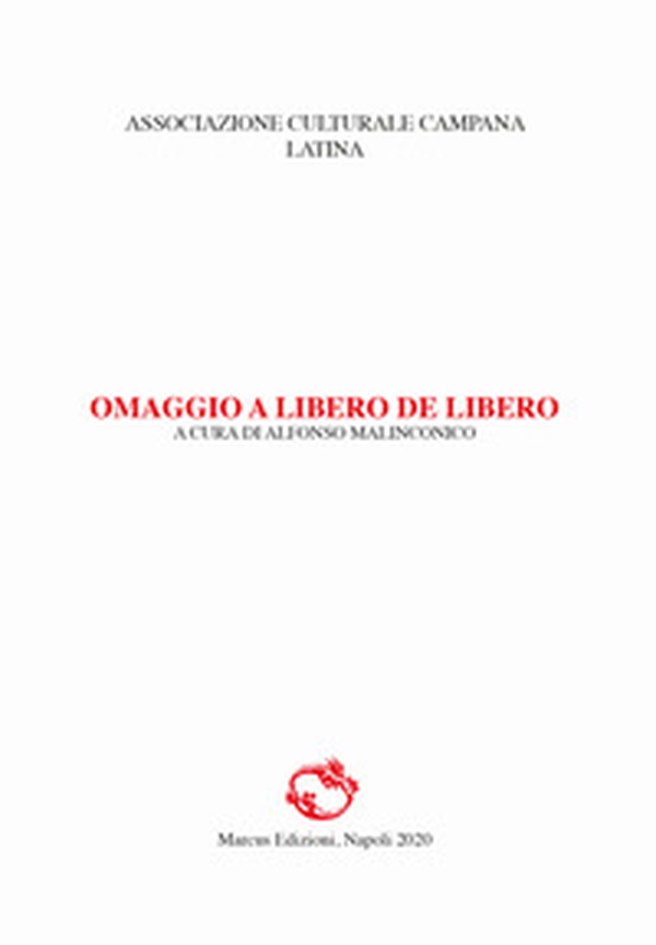 Omaggio a Libero de Libero - Librerie.coop Omaggio a Libero de Libero - Librerie.coop