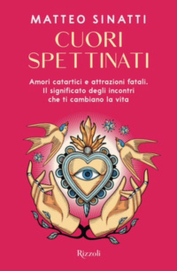Cuori spettinati. Amori catartici e attrazioni fatali. Il significato degli incontri che ti cambiano la vita - Librerie.coop Cuori spettinati. Amori catartici e attrazioni fatali. Il significato degli incontri che ti cambiano la vita - Librerie.coop