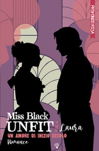 Laura. Un amore di inizio secolo. Unfit - Vol. 6 - Librerie.coop